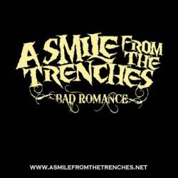 A Smile From The Trenches : Bad Romance